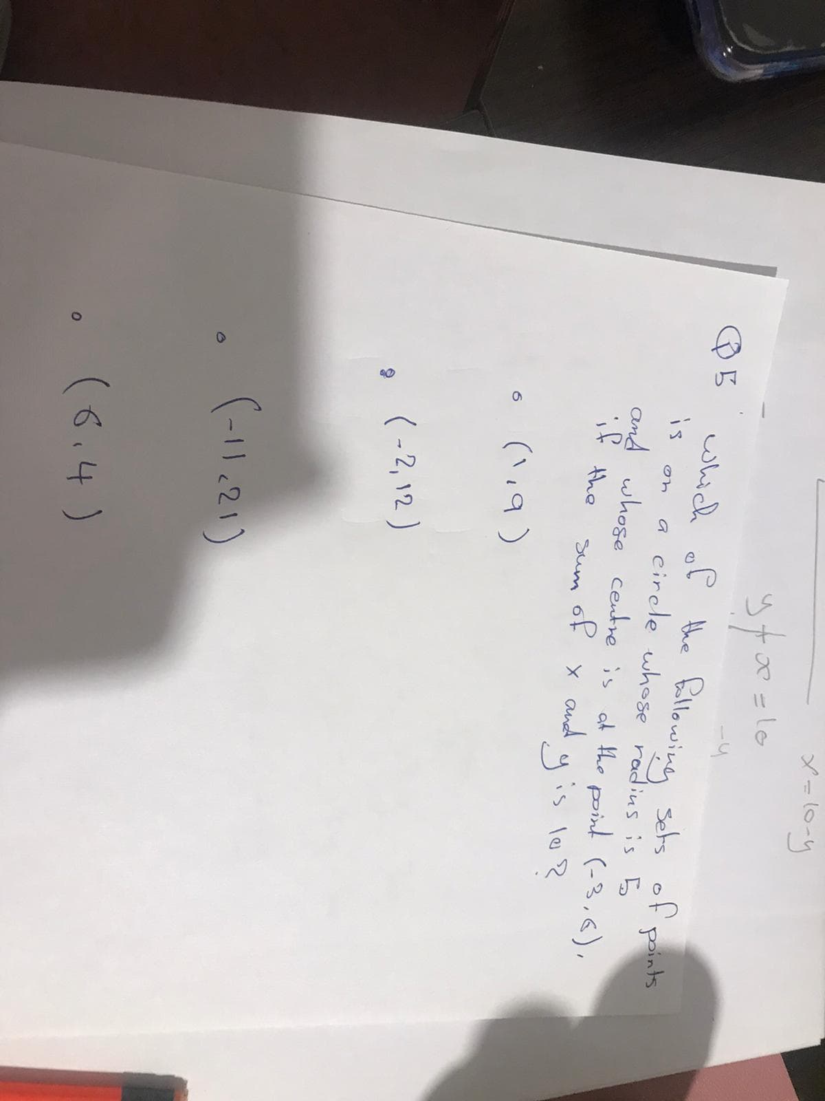 which of the Ę
is
a circle whe
and whose centre is
if
the
of
Sum
( -2, 12)
