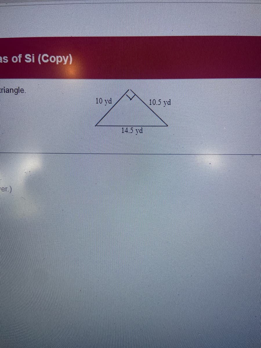 as of Si (Copy)
triangle.
er.)
10 yd
1995
14.5 yd
10.5 yd
