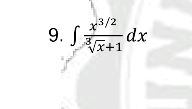 9. fx3/2 dx
3√x+1