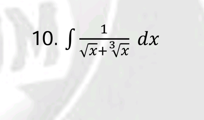 1
10. √ √√x + ³√x
10 dx