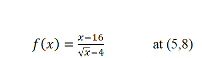 х-16
f(x)
at (5,8)
Vx-4
