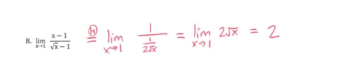 lim 2JX =
%3D
lim
х— 1
%3D
B. lim -
Vx – 1
x-1
