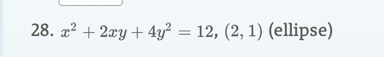 28. 22a4y2 = 12, (2, 1) (ellipse)
