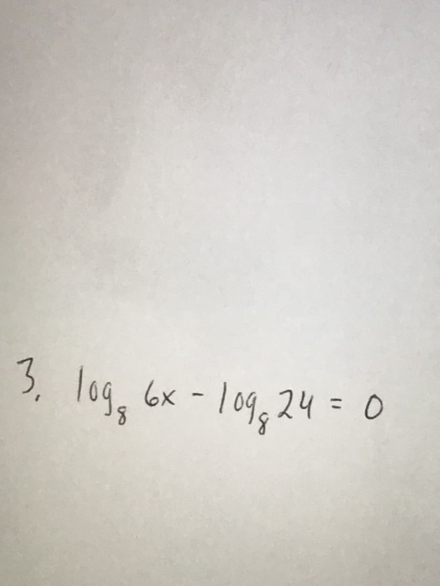 3. log, 6x - 109,24 =
8,
