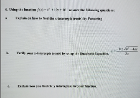 4. Uning the funetin lờ lế ner e iloning quesion
Explain on hew to find the iniereepes (rsotsi Faciering
Verify yoar sterepts tre bs ming thr Oadratic tapat
b.
2
Explain how yon fed the y intererpt for saur fincia
