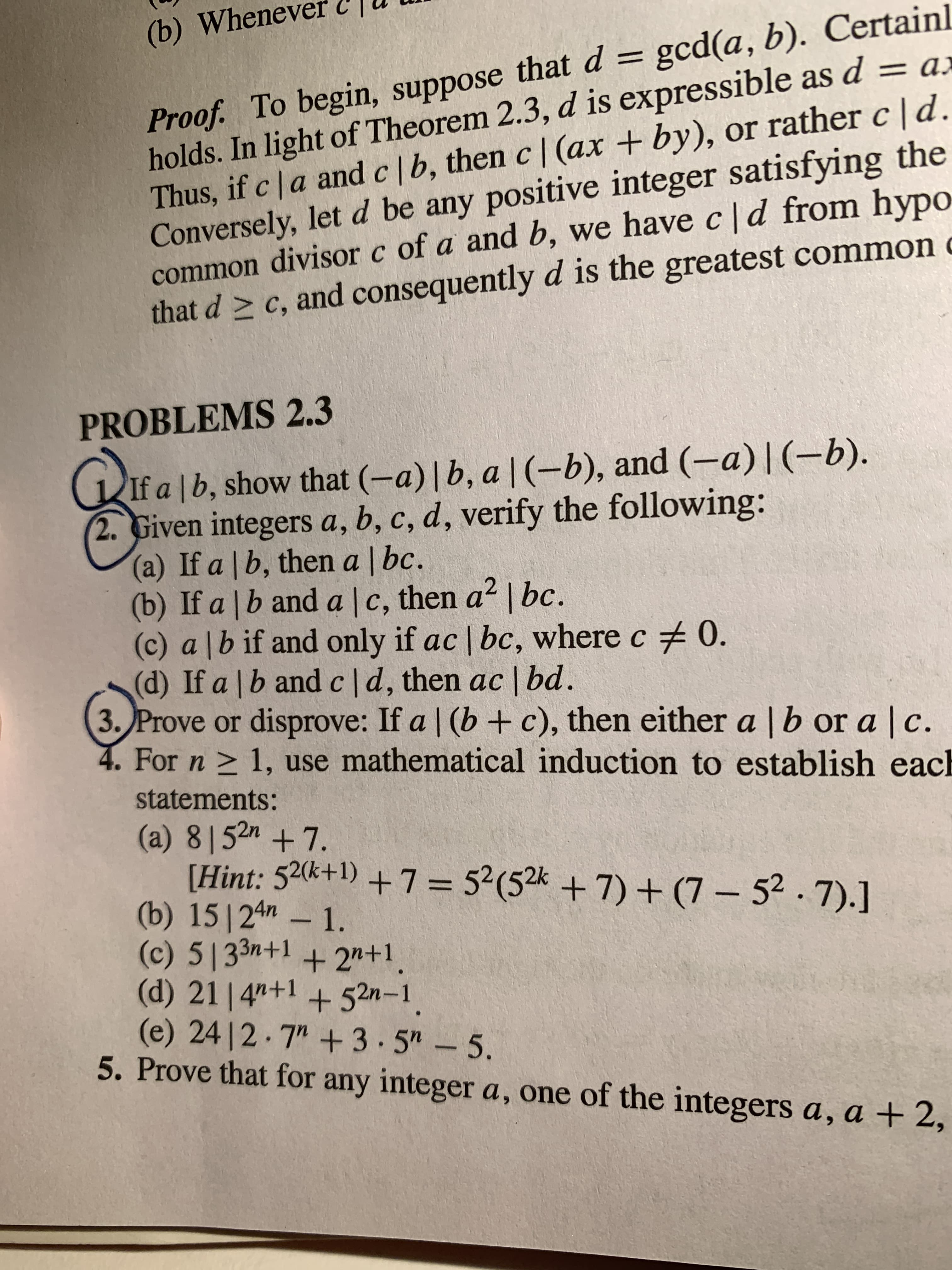 2. Given integers a, b, c, d, verify the follOWilng.
(a) If a | b, then a | bc.
(b) If a | b and a | c, then a² | bc.
(c) a |b if and only if ac | bc, where c 0.
(d) If a lb and cld, then ac | bd.
