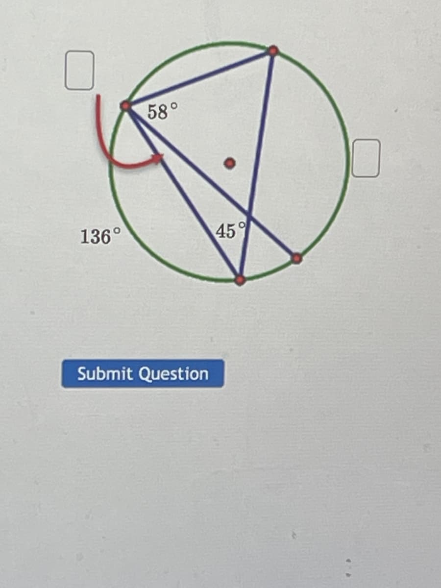 58°
136°
459
Submit Question
