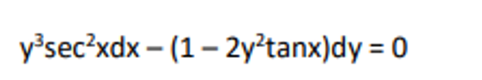 y³sec²xdx – (1 – 2y'tanx)dy = 0
