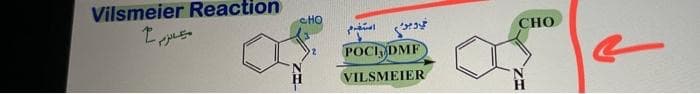 Vilsmeier Reaction
مین الرسم ا
CHO
----
في ومنه استخدم
POCIDMF
VILSMEIER
CHO