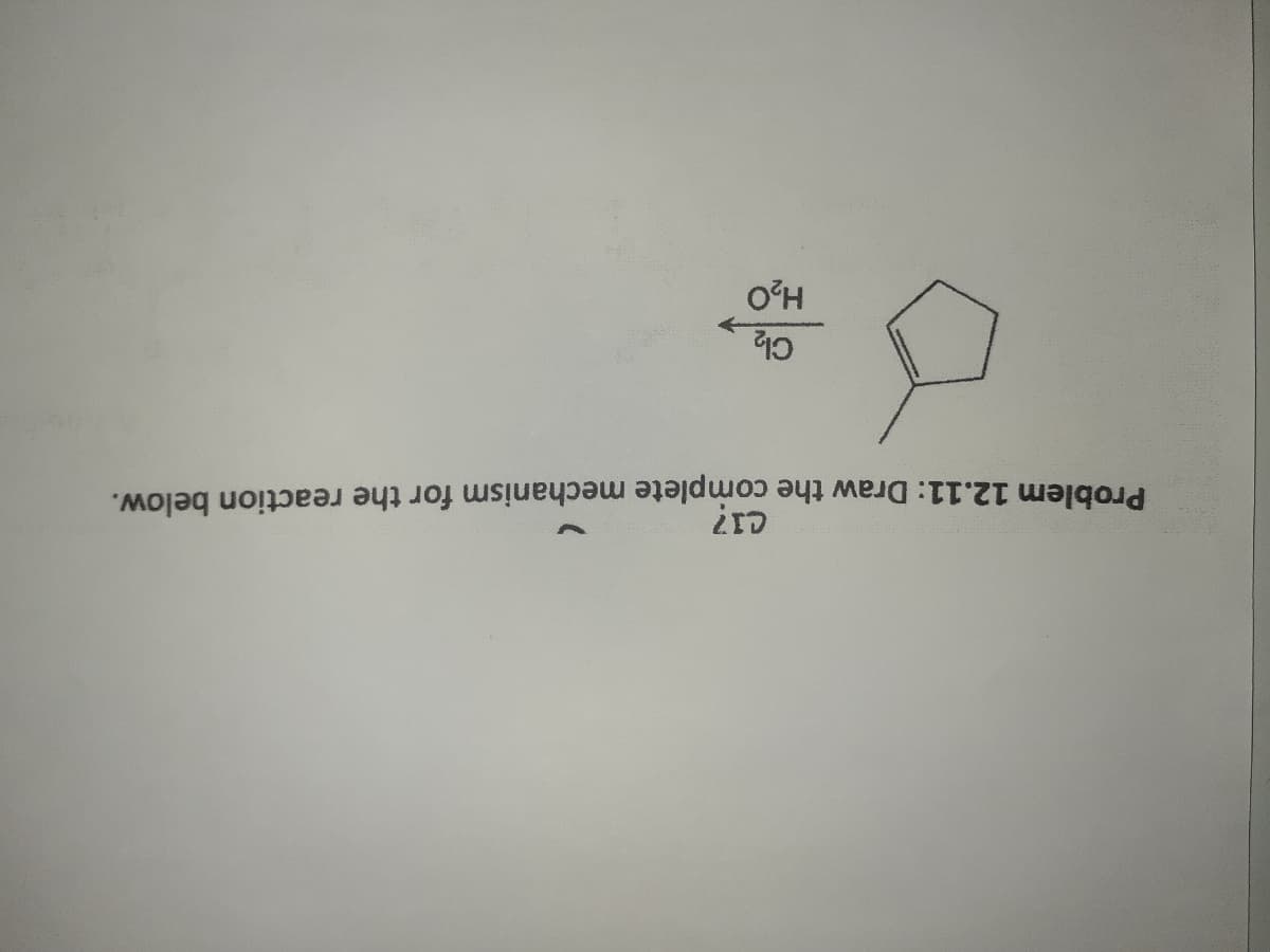 Problem 12.11: Draw the complete mechanism for the reaction below.
O°H
