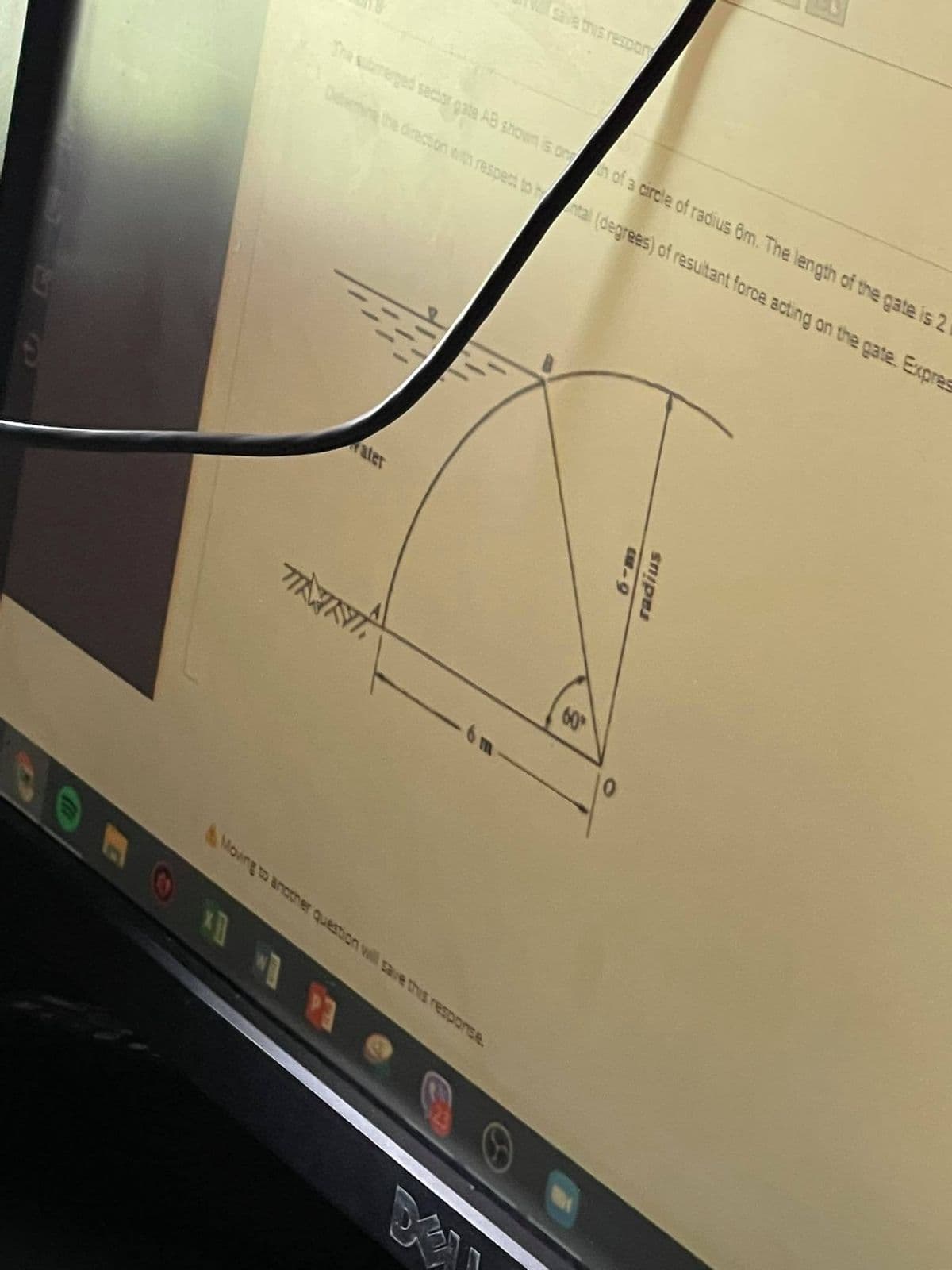 ve tris respory
Tha meged secto gata AB shown is ongh of a circle of radius Bm. The length of the gate is 2
Dine the direction tuth respect to htal (degrees) of resultant force acting on the gate. Expres
ater
60
-6 m
01
