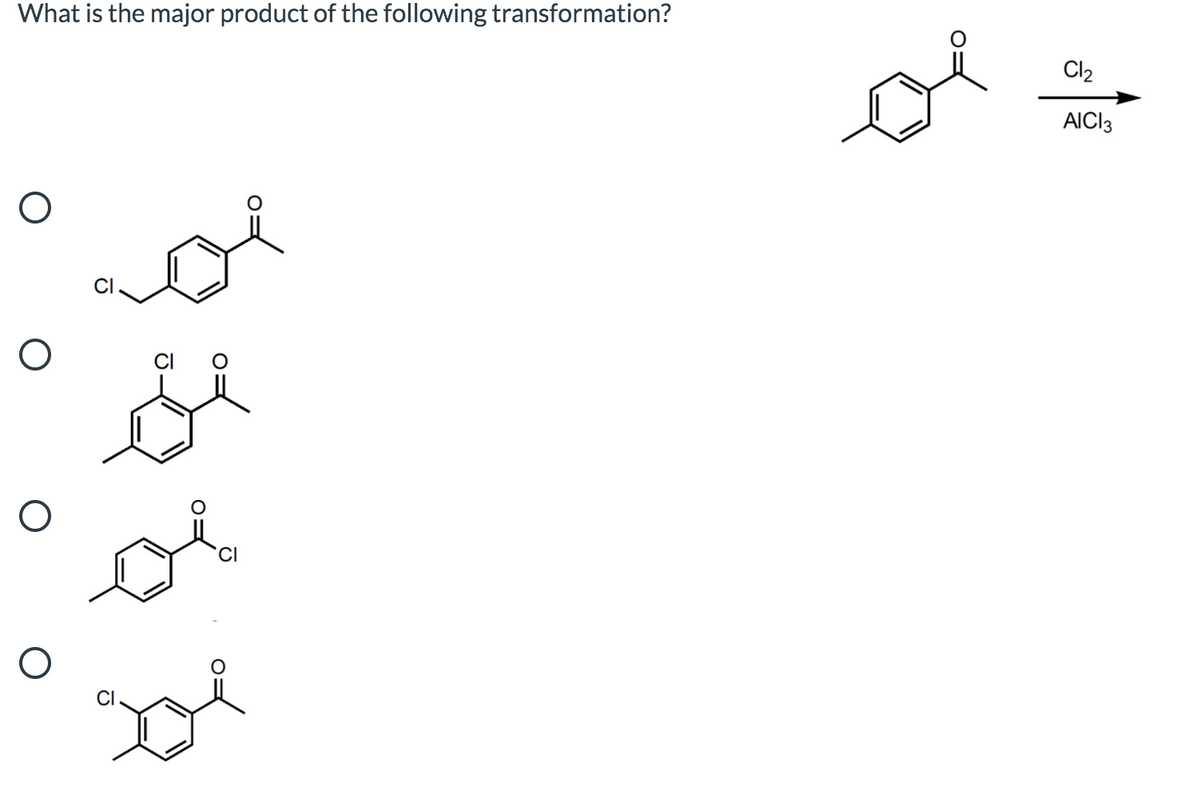 What is the major product of the following transformation?
Cl2
AICI3
CI
