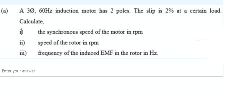 the synchronous speed of the motor in rpm
