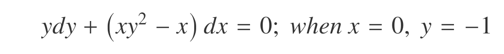 ydy + (xy² – x) dx = 0; when x = 0, y = -1
: 0, у %3D — 1
