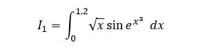 1.2
4-6²³²
=
√x sin ex² dx