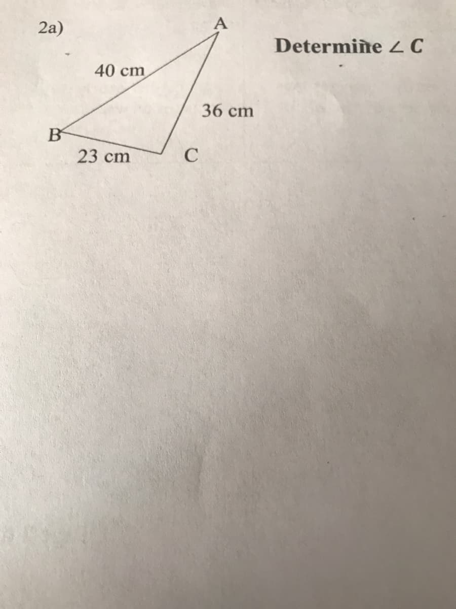 2а)
DetermineC
40 cm
36 cm
C
