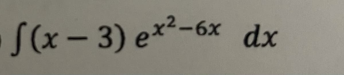 S(x- 3) e*²-6x dx
