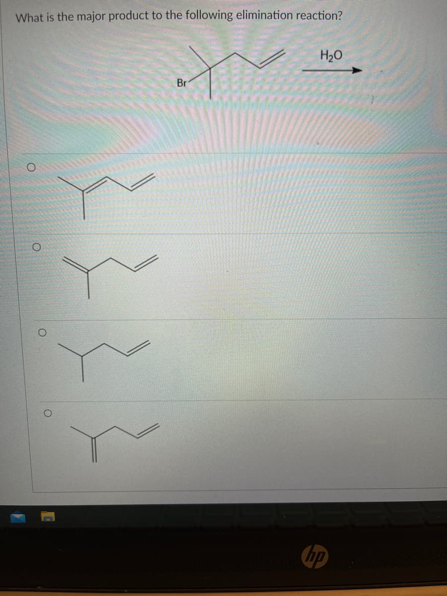 What is the major product to the following elimination reaction?
H20
Br
hp
