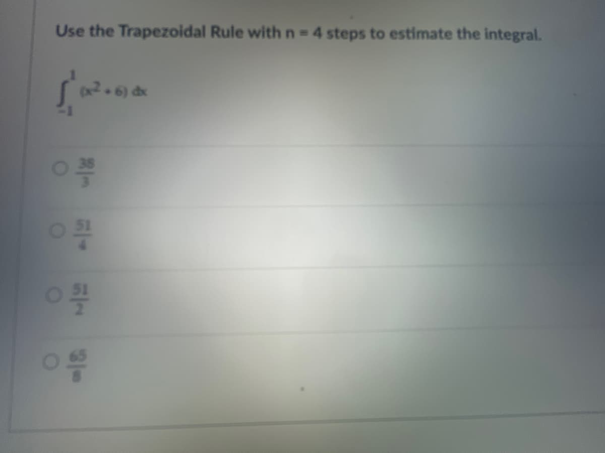 Use the Trapezoidal Rule with n = 4 steps to estimate the integral.
L'a
0
0x2.6) x
O
비용
ㅇ층
51
ㅇ
310