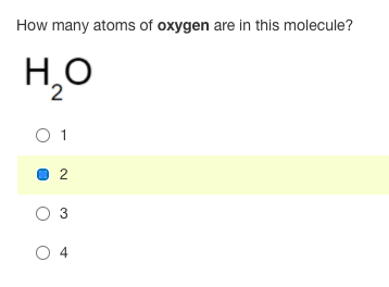 How many atoms of oxygen are in this molecule?
H,O
O 1
2
O 3
O 4
