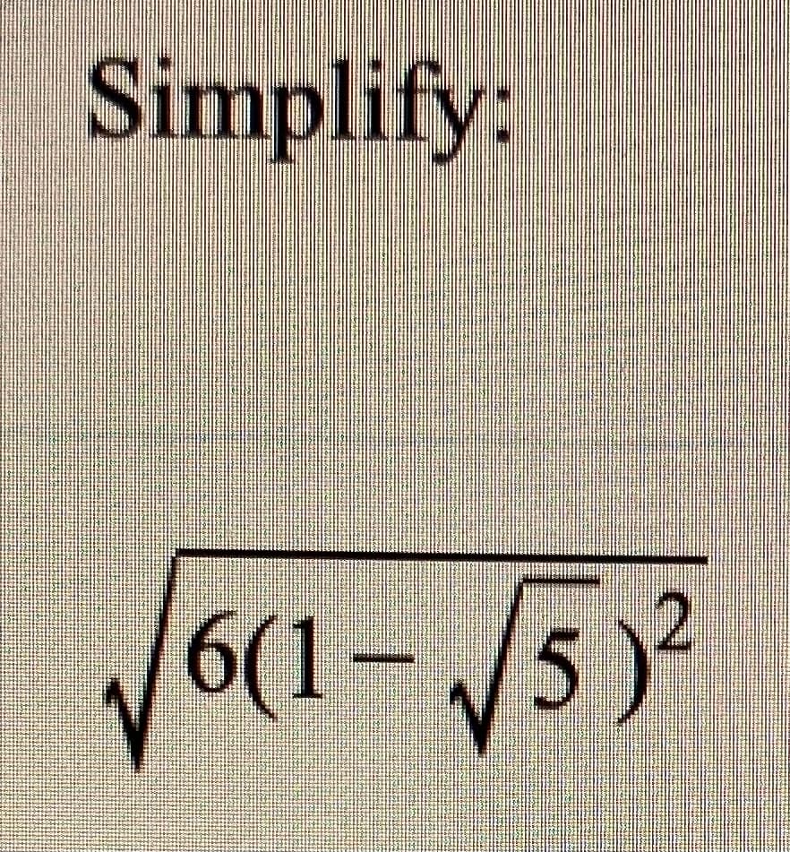 Simplify
6(1-5)
