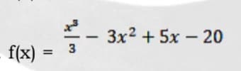 f(x) =
3
3x2+5x-20