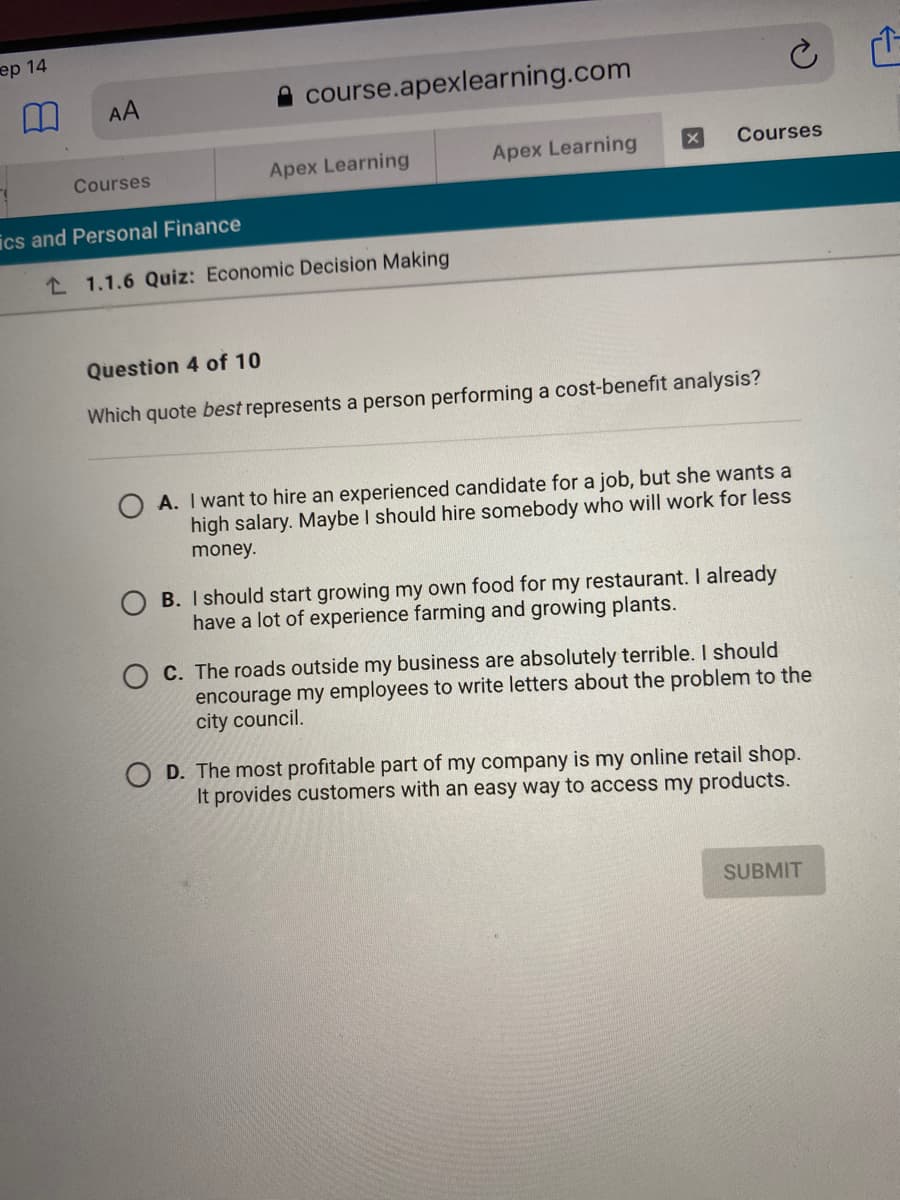 Which quote best represents a person performing a cost-benefit analysis?
