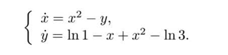 à = x2 – y,
S
ý = In 1 – x + x² – In 3.
