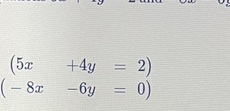 (5c
(- 8x
2)
0)
+4y
-6y
