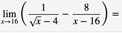 1
- ( √ √5²-4
lim
x→16
8
x - 16
||