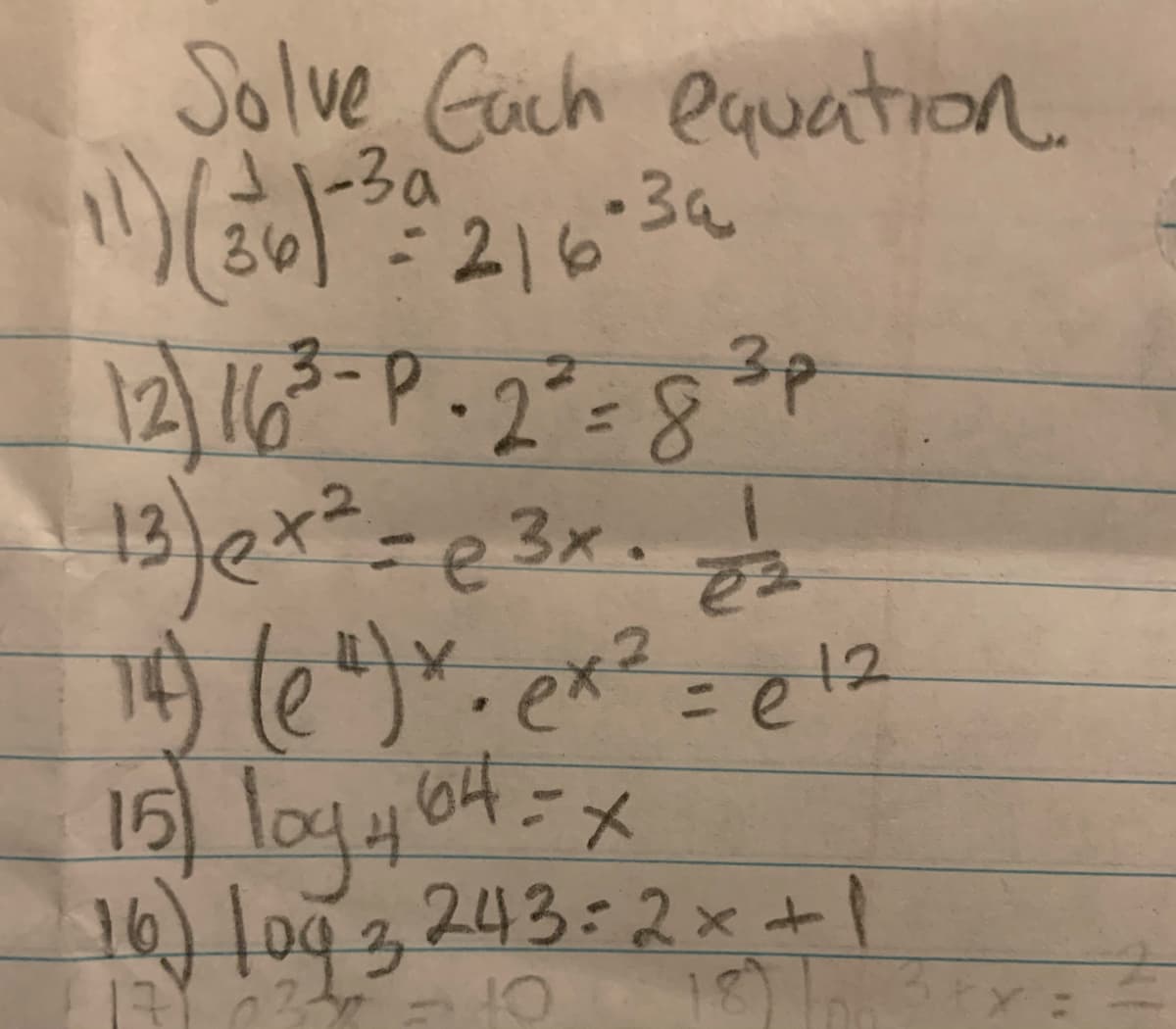 Solve Guch equation
-3a
-34
-216
13
19le.ex²=e12
15) loyas
64
16) lo93
243:2x+
18)

