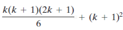 k(k + 1)(2k + 1)
+ (k + 1)²
