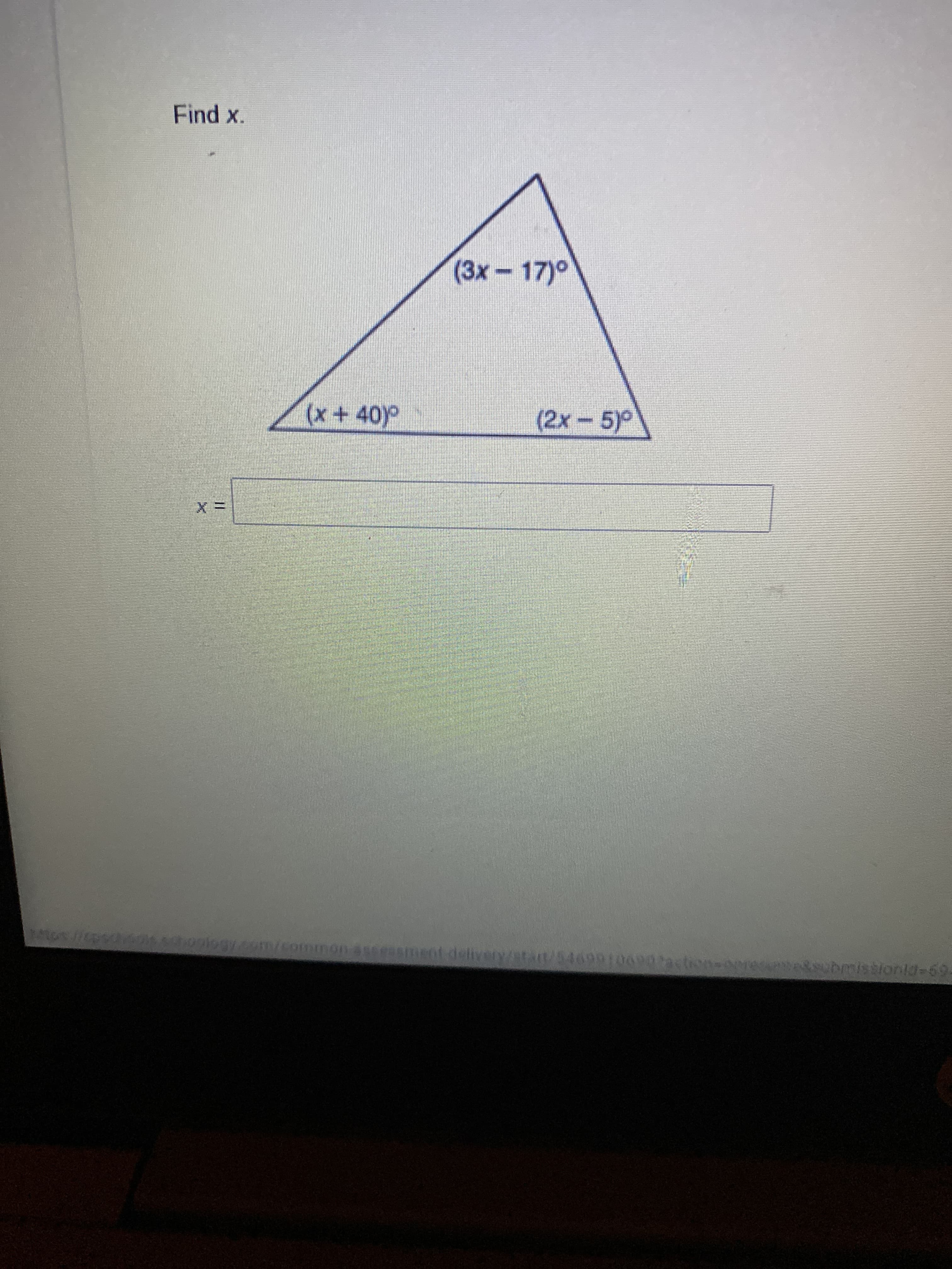 Find x.
(3x-17)°
(x+40)°
(2x-5)°
3D=
delivery/atat/54e99100907ctions
wedwbmistionid-69-
