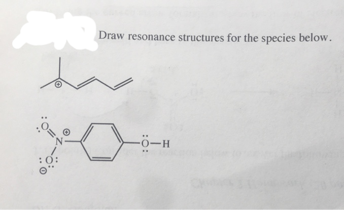 DIQ
Draw resonance structures for the species below.
..
-Ö-H
