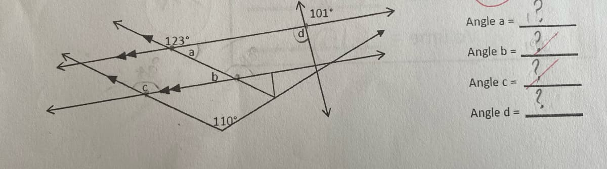 101°
Angle a =
Angle b =
2.
Angle c =
110
Angle d =
