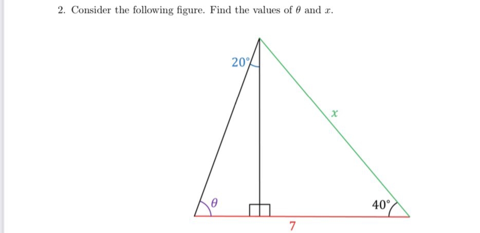 2. Consider the following figure. Find the values of 0 and r.
20°
40°,
7
