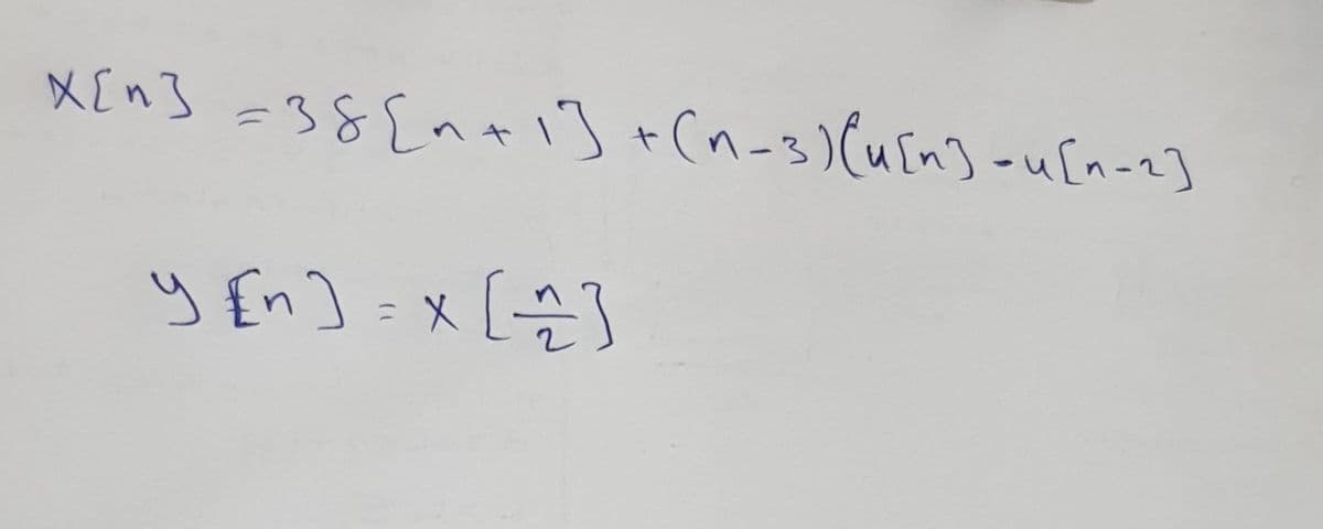 x[n] = 38{n+1] + (n-3) (u[n] -u[^-2]
y [n] =x [^/^/]
[슬]