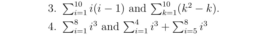 3. E, i(i – 1) and E (k² – k).
4. Σ and Σ +Σ5
-
k=1
18
18
vi=1

