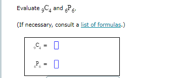 Evaluate C, and P6-
(If necessary, consult a list of formulas.)
„C, = 0
P.
