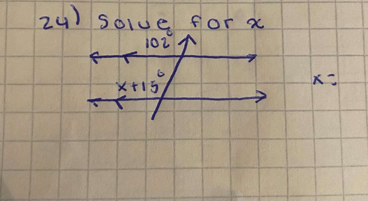 24) Solue for x
102
メt15
