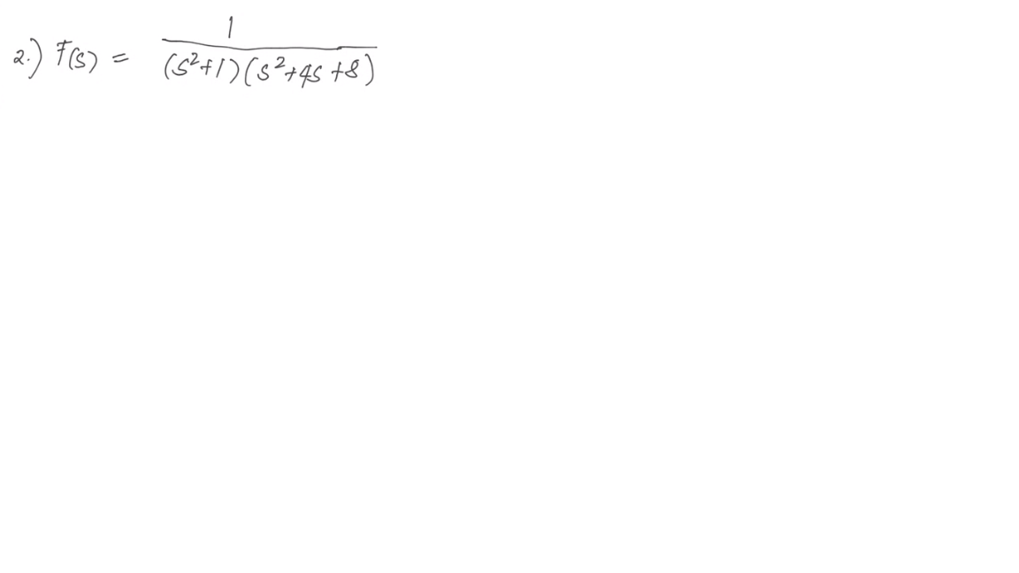 1
F(5) = (s?+1) (s?+4s +8)
