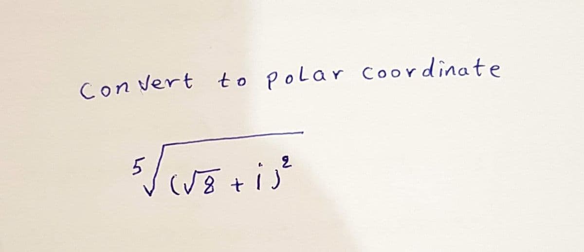 Con vert to polar coordinate
5
