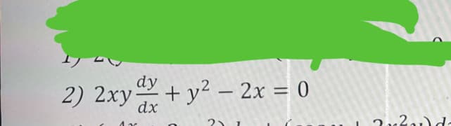 dy
2) 2xy + y² - 2x = 0
dx
Ax
2..2..1