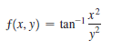 f(x, y) = tan
