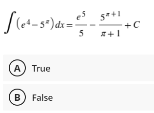 e5
+ - s*) dx=
5*+1
+C
I + 1
5
A) True
B) False
