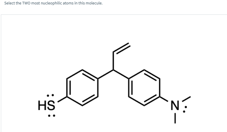 Select the TWO most nucleophilic atoms in this molecule.
HS
