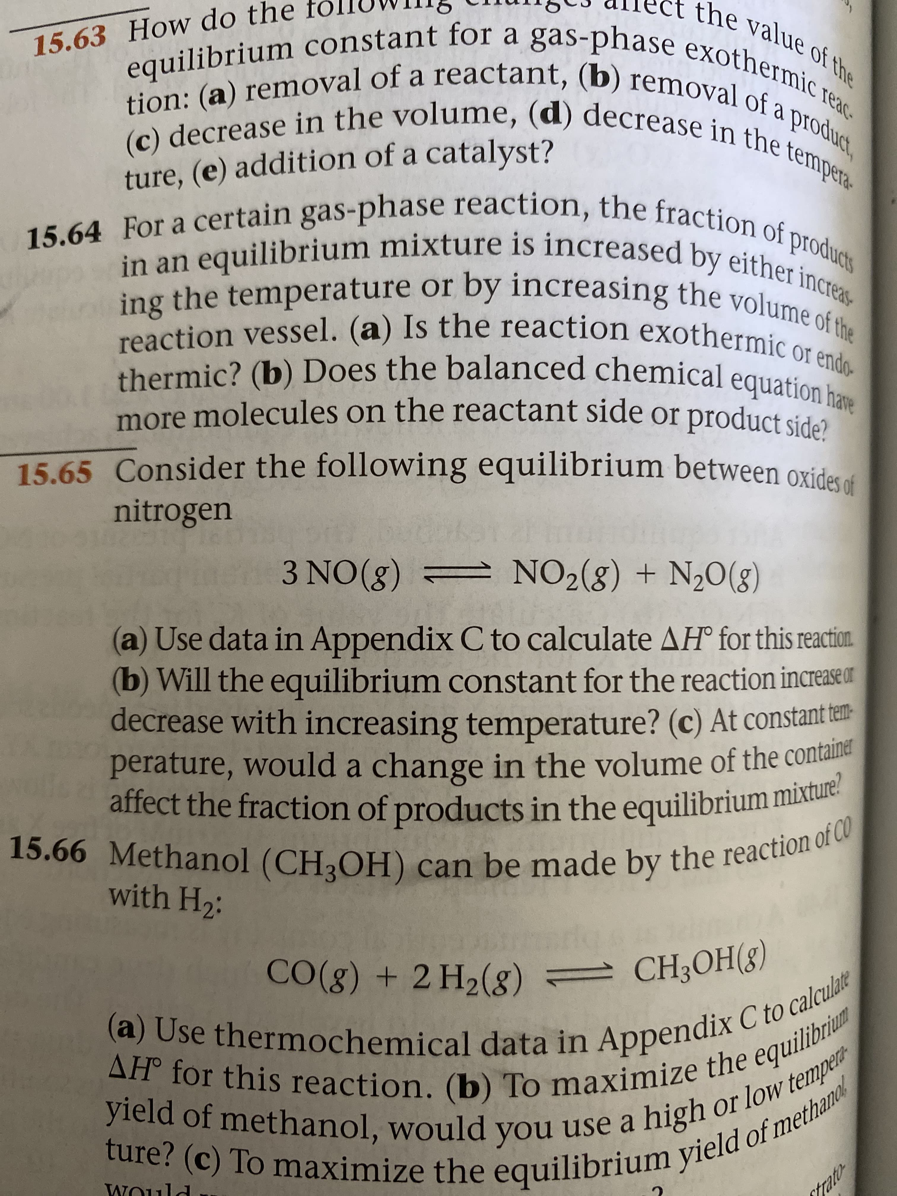 For a certain gas-phase reaction, the fraction as
in an equilibrium mixture is increased by either increas
ing the temperature or by increasing the vel
Vol
