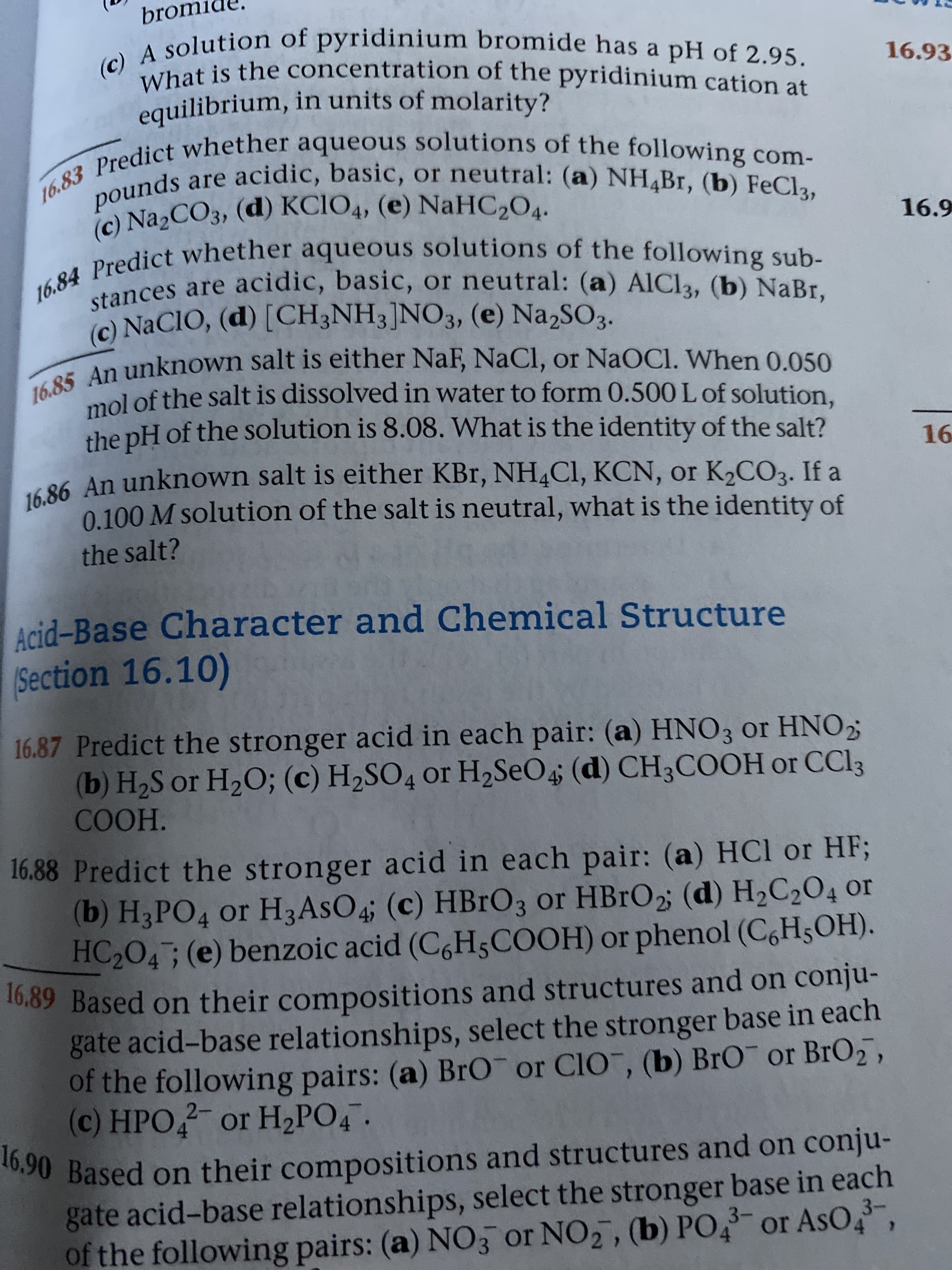 16.88 Predict the stronger acid in each pair: (a) HCl or HF;
(b) H3PO4 or H3ASO4; (c) HBr03 or HBRO2 (d) H2C2O4 or
HC204; (e) benzoic acid (C,H5COOH) or phenol (C,H5OH).
ונווar"
