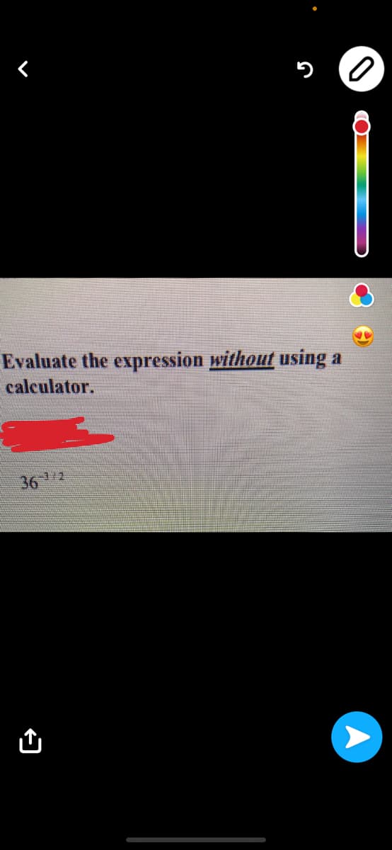 Evaluate the expression without using
calculator,
36 2
