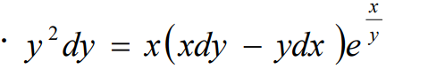 · y²dy = x(xdy – ydx )e"
2
